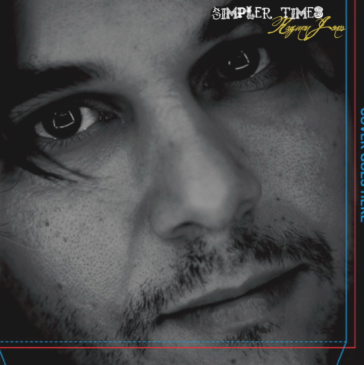 Simpler Times, Ragman Jones, Album artwork, music and design, Nicolas C James